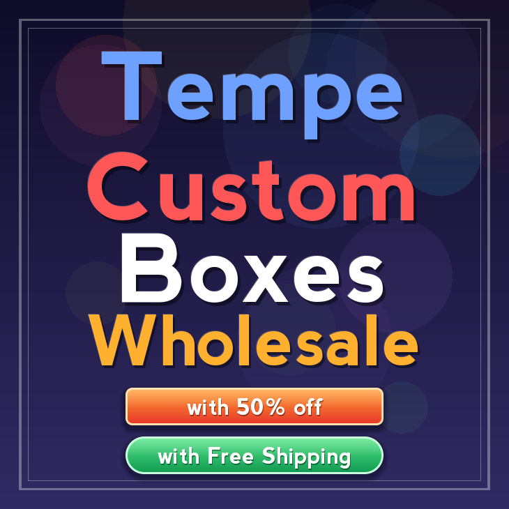 Tempe custom boxes