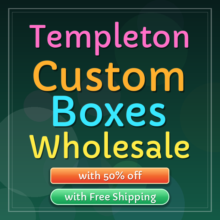 Templeton custom boxes