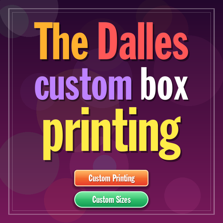 The Dalles custom box printing