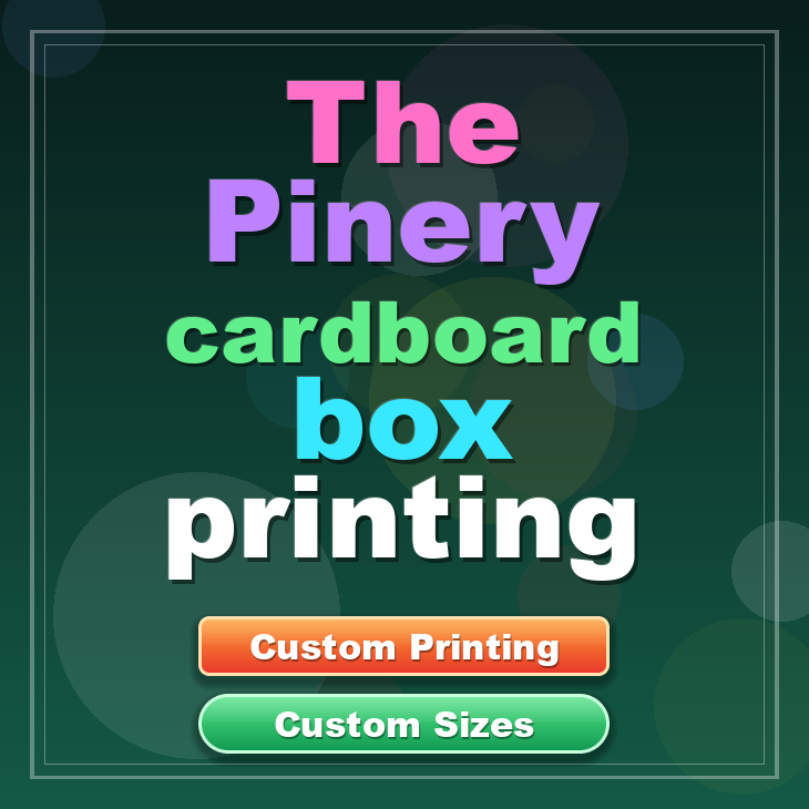 The Pinery cardboard box printing