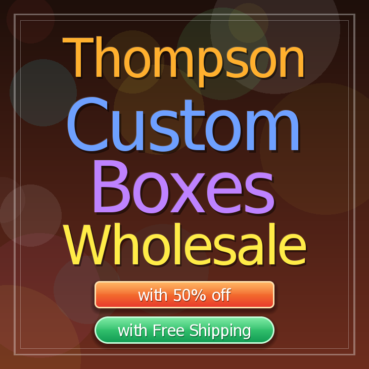 Thompson custom boxes
