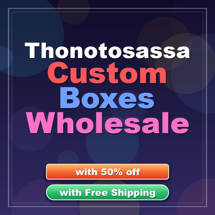 Thonotosassa custom boxes