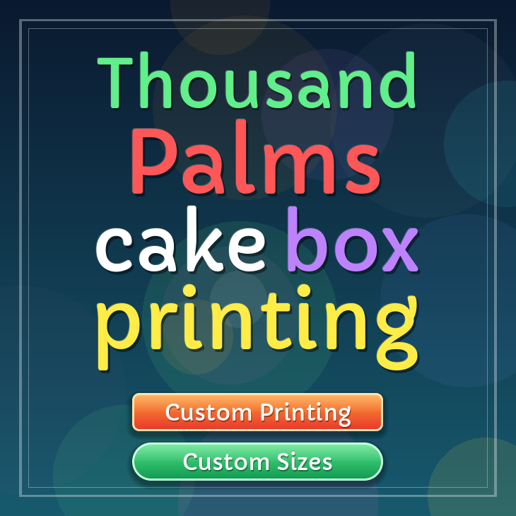 Thousand Palms cake box printing