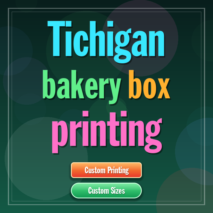 Tichigan bakery box printing