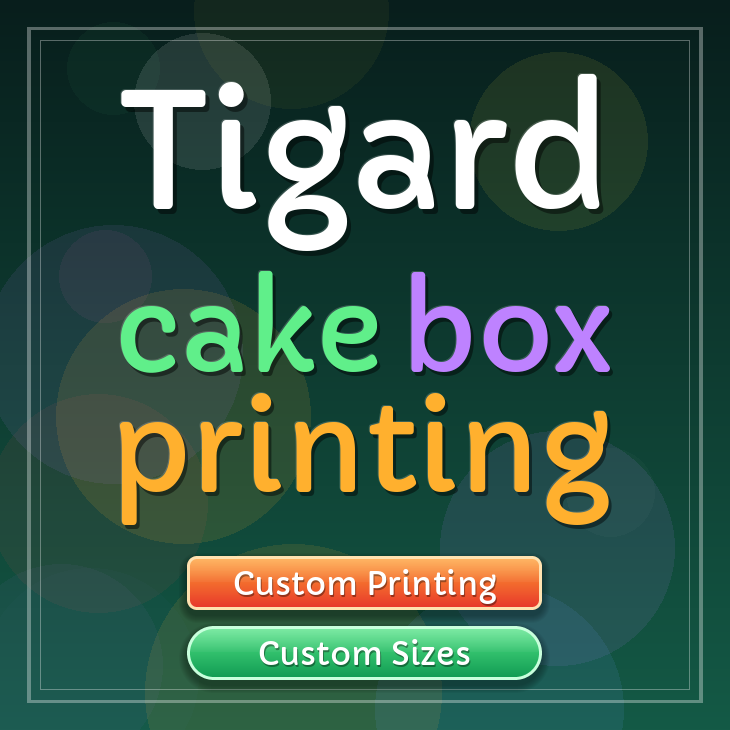 Tigard cake box printing