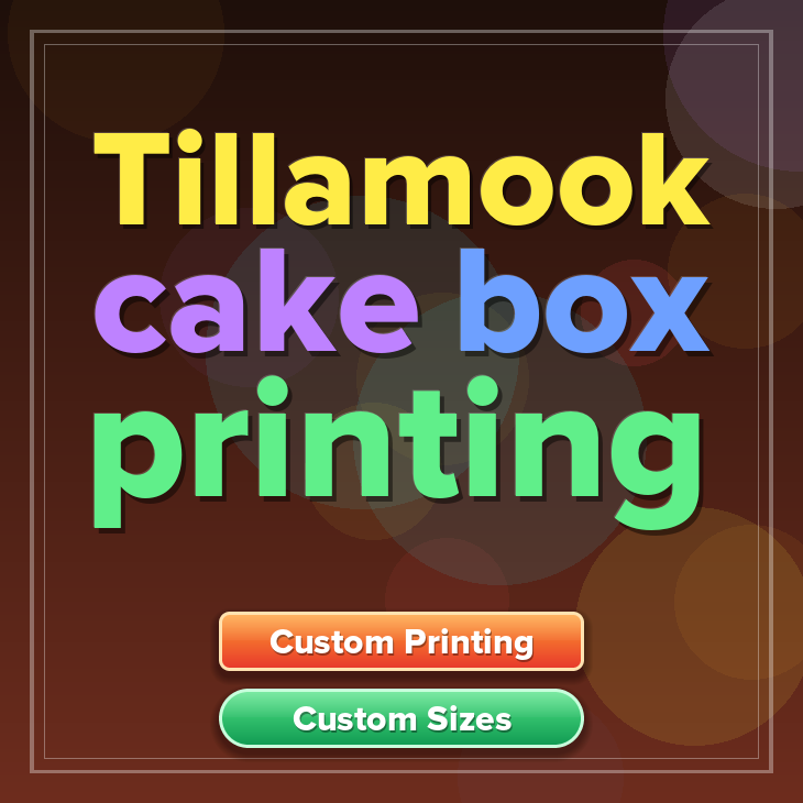 Tillamook cake box printing