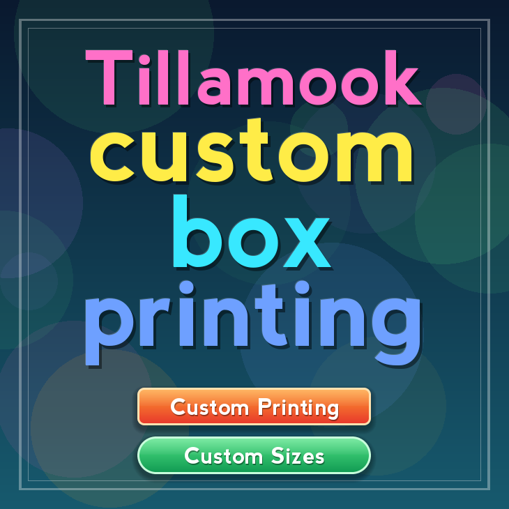 Tillamook custom box printing