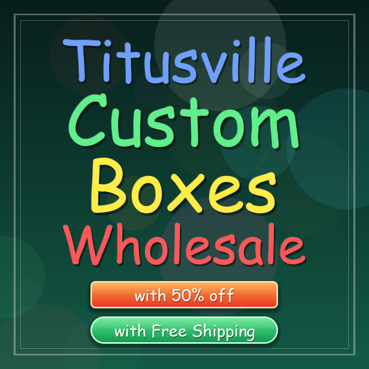 Titusville custom boxes