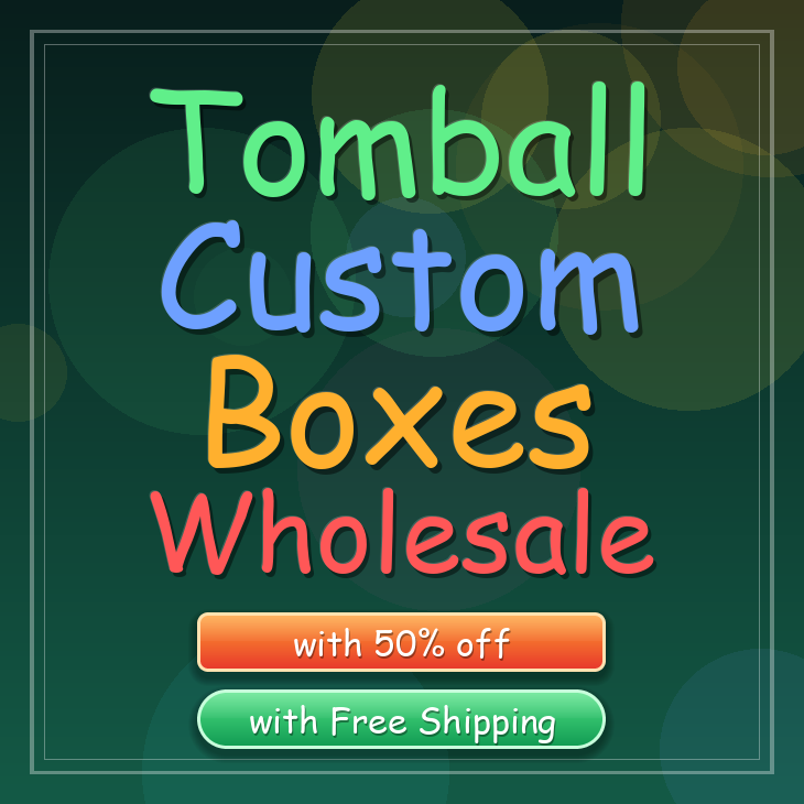 Tomball custom boxes