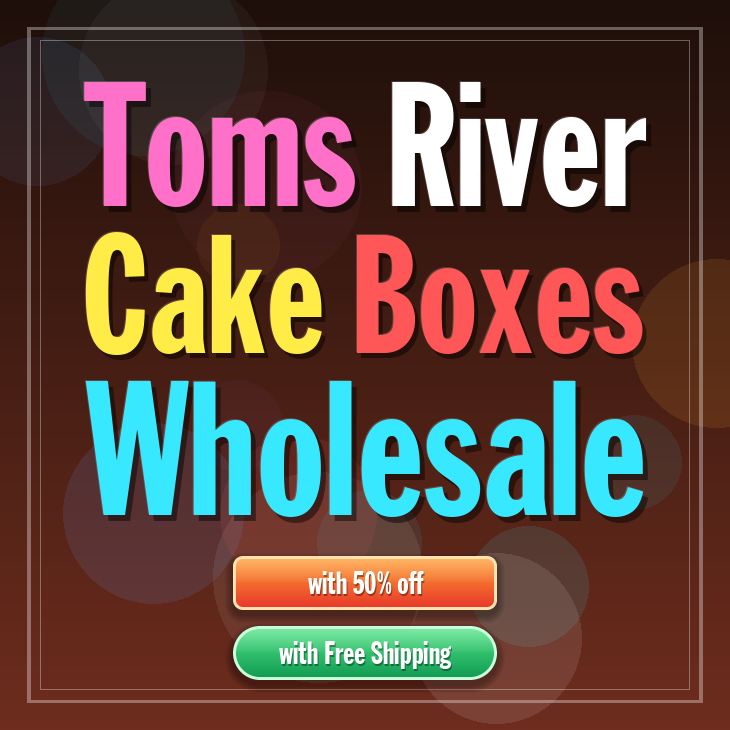 Toms River cake boxes