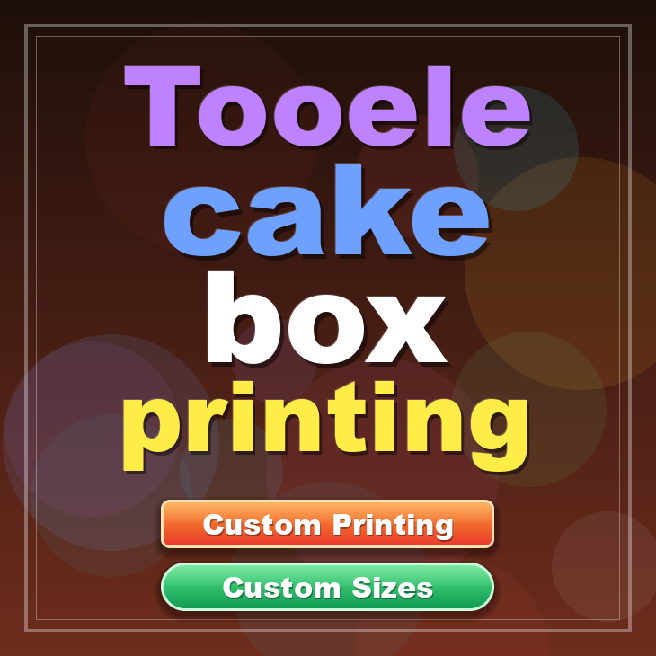 Tooele cake box printing
