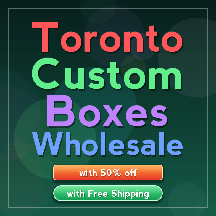Toronto custom boxes