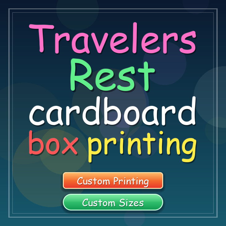 Travelers Rest cardboard box printing