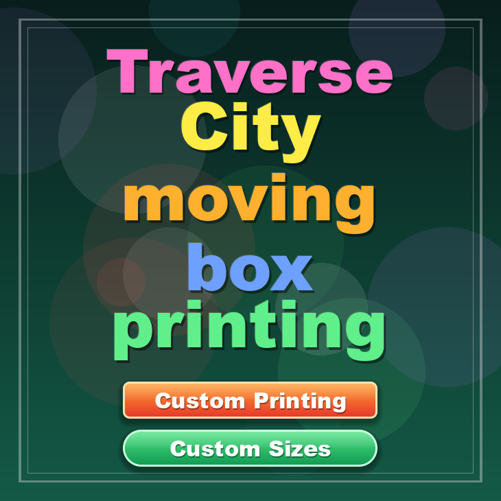 Traverse City moving box printing