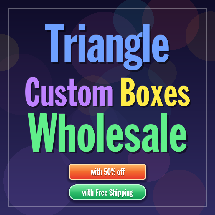 Triangle custom boxes