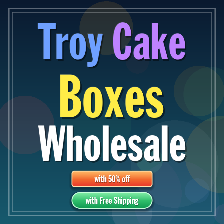 Troy cake boxes