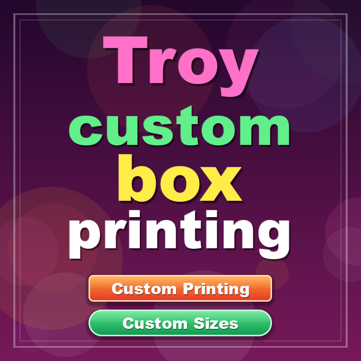 Troy custom box printing