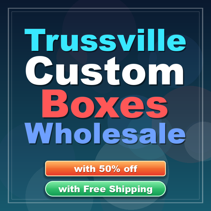 Trussville custom boxes