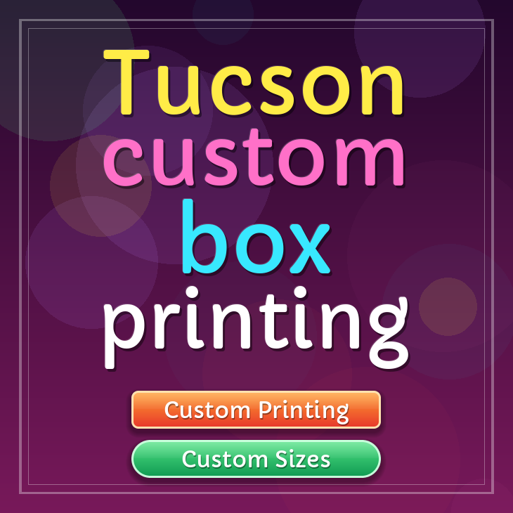 Tucson custom box printing