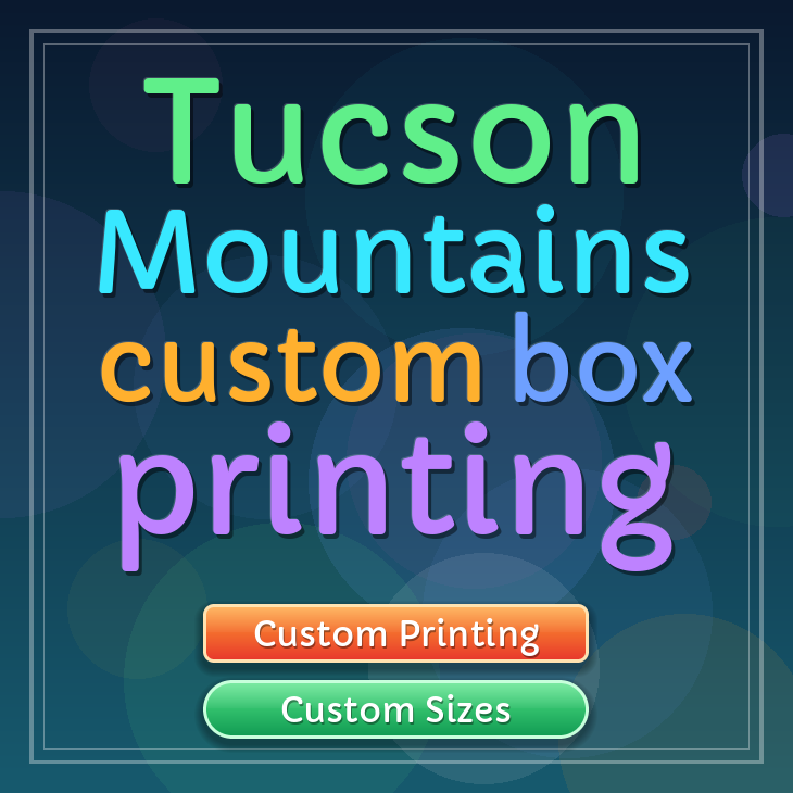 Tucson Mountains custom box printing