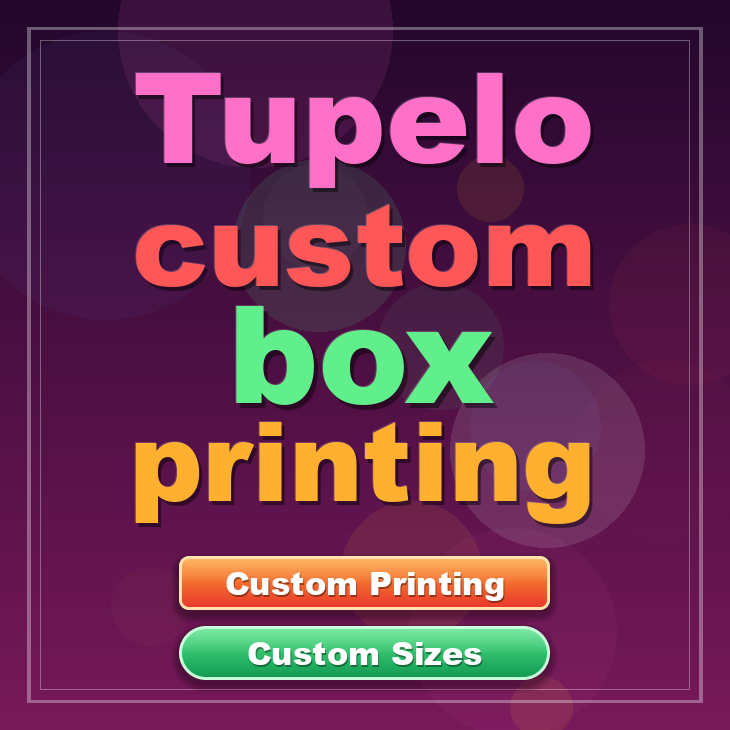 Tupelo custom box printing