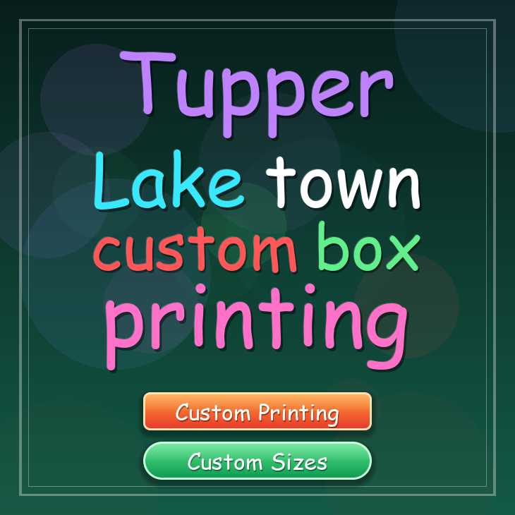 Tupper Lake town custom box printing