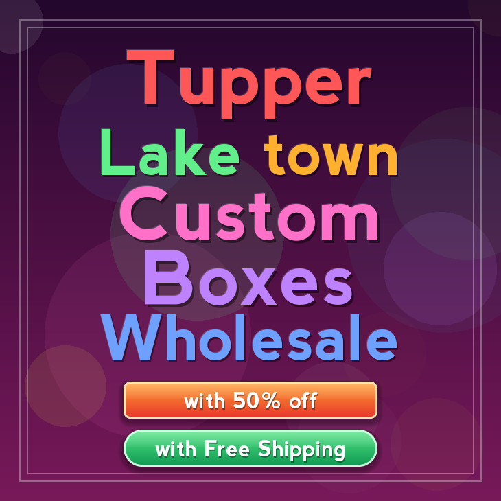 Tupper Lake town custom boxes