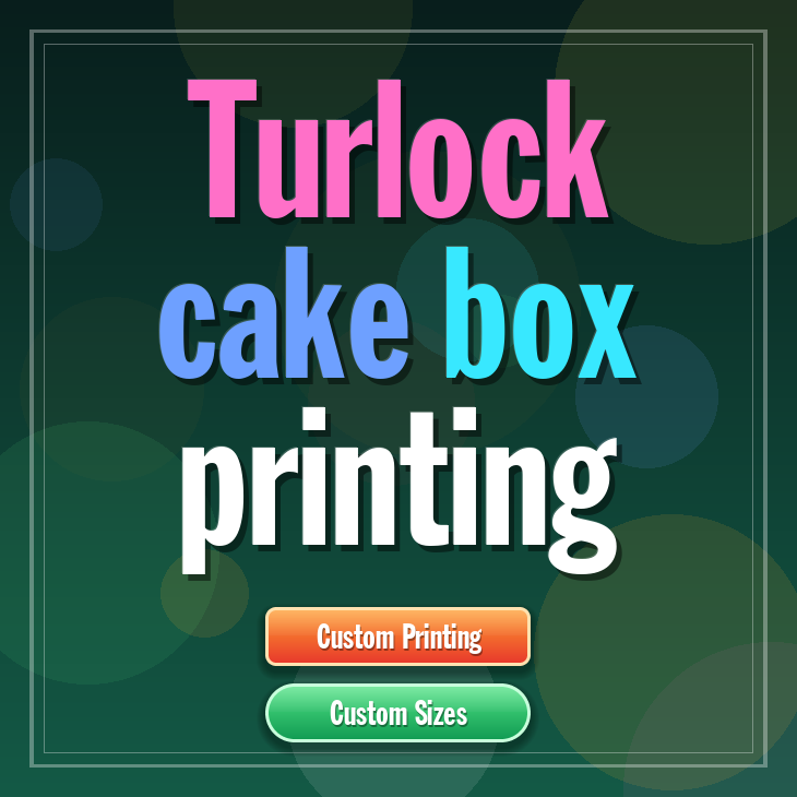 Turlock cake box printing