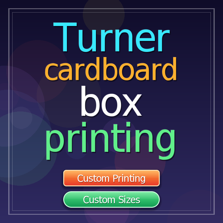 Turner cardboard box printing