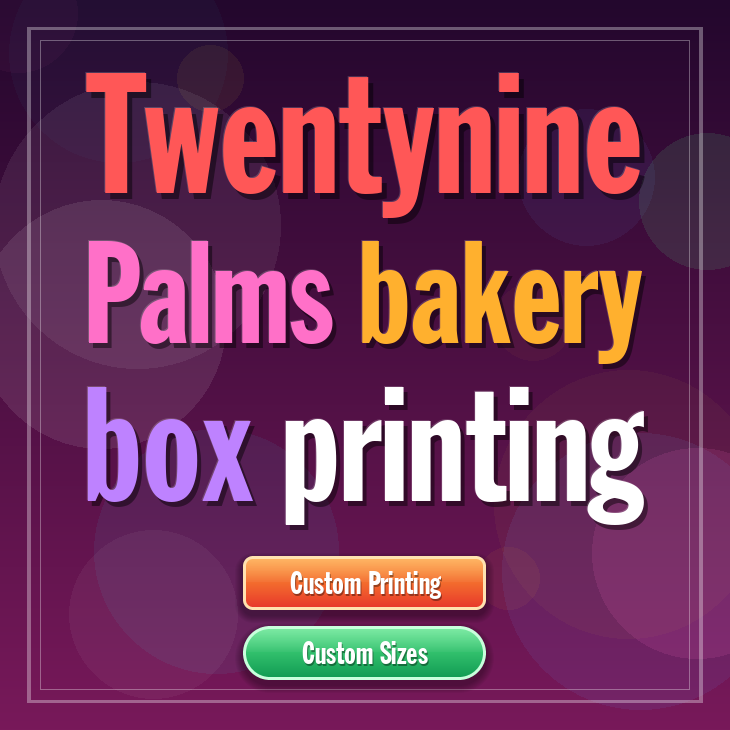 Twentynine Palms bakery box printing