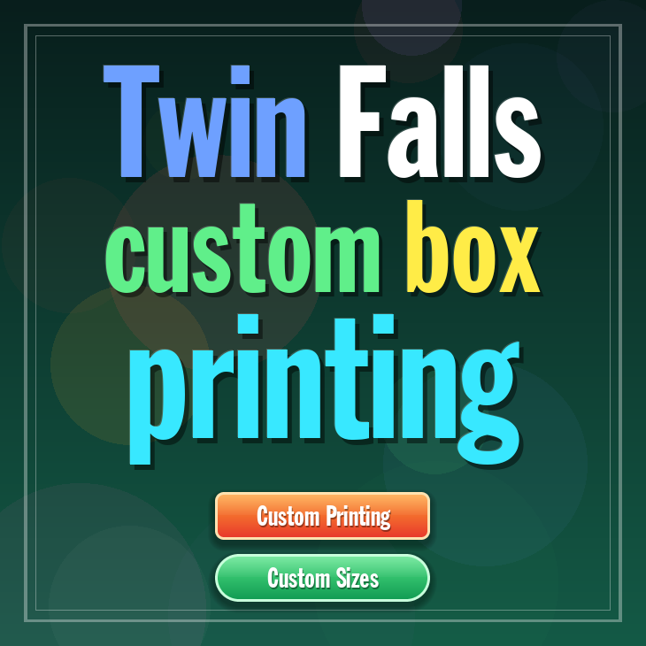 Twin Falls custom box printing