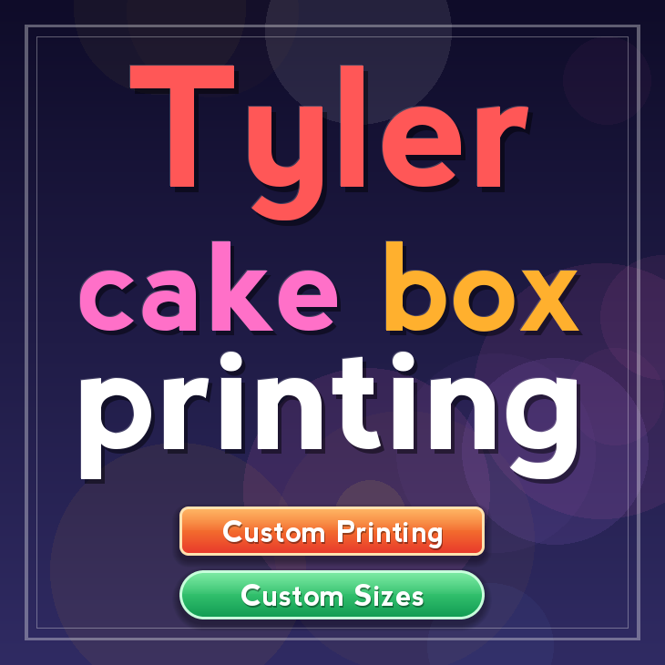 Tyler cake box printing