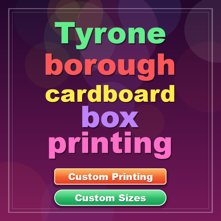 Tyrone borough cardboard box printing