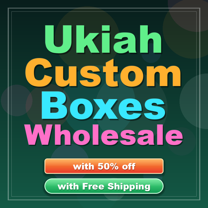 Ukiah custom boxes
