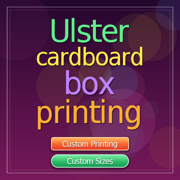 Ulster cardboard box printing