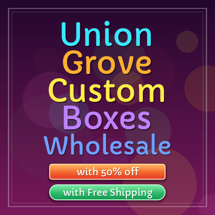 Union Grove custom boxes