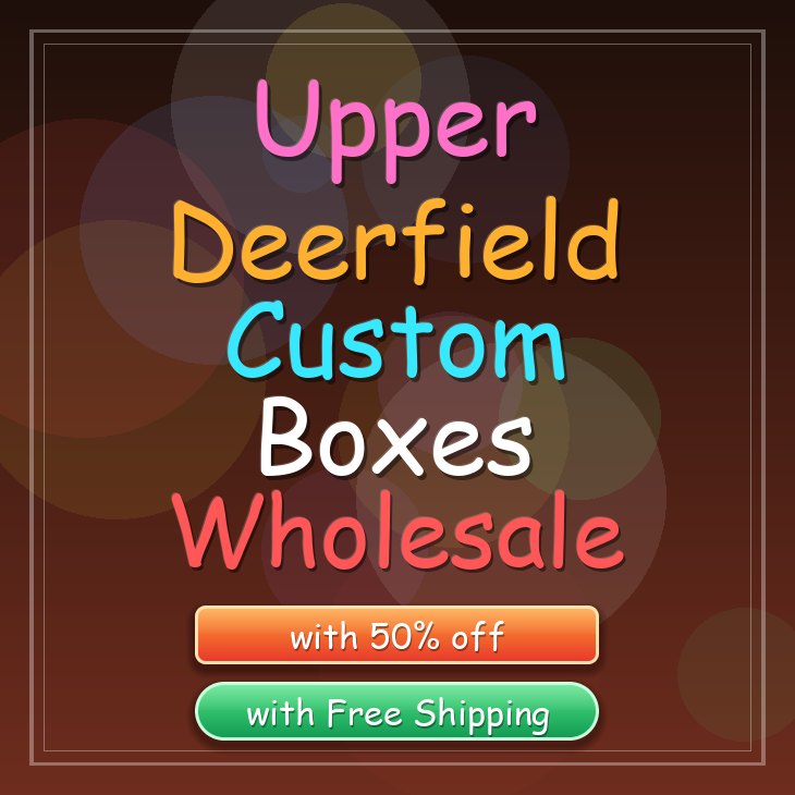 Upper Deerfield custom boxes