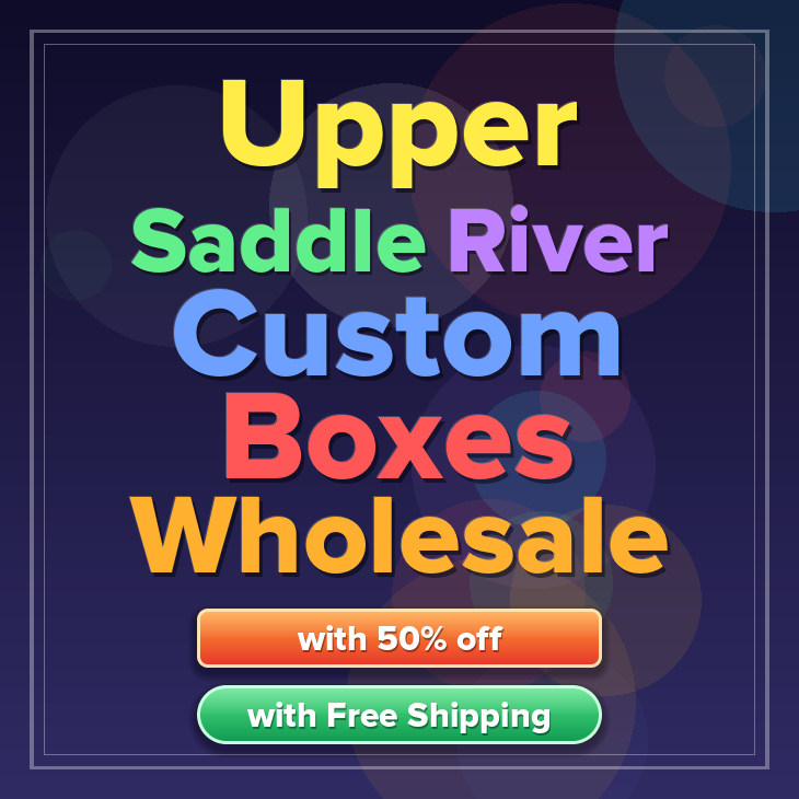 Upper Saddle River custom boxes