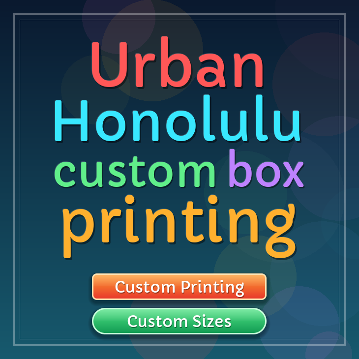 Urban Honolulu custom box printing