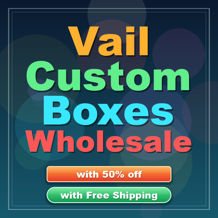 Vail custom boxes