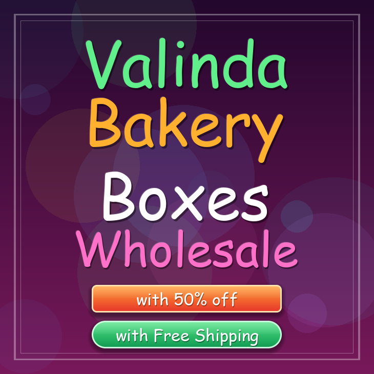 Valinda bakery boxes