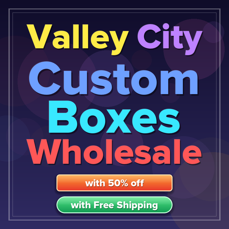 Valley City custom boxes