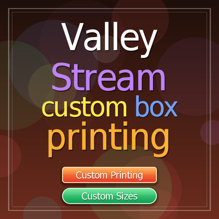 Valley Stream custom box printing