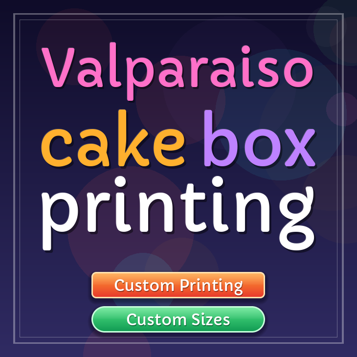 Valparaiso cake box printing