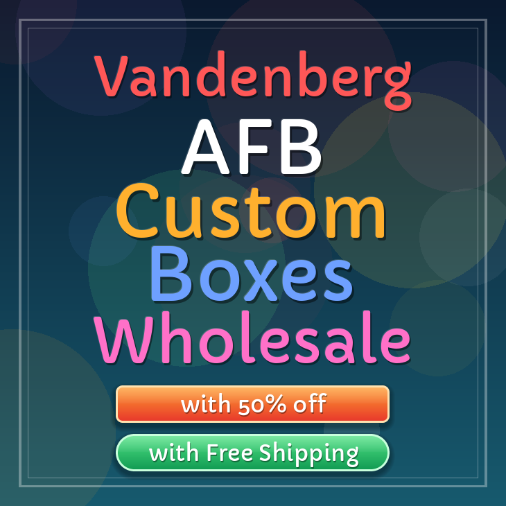 Vandenberg AFB custom boxes