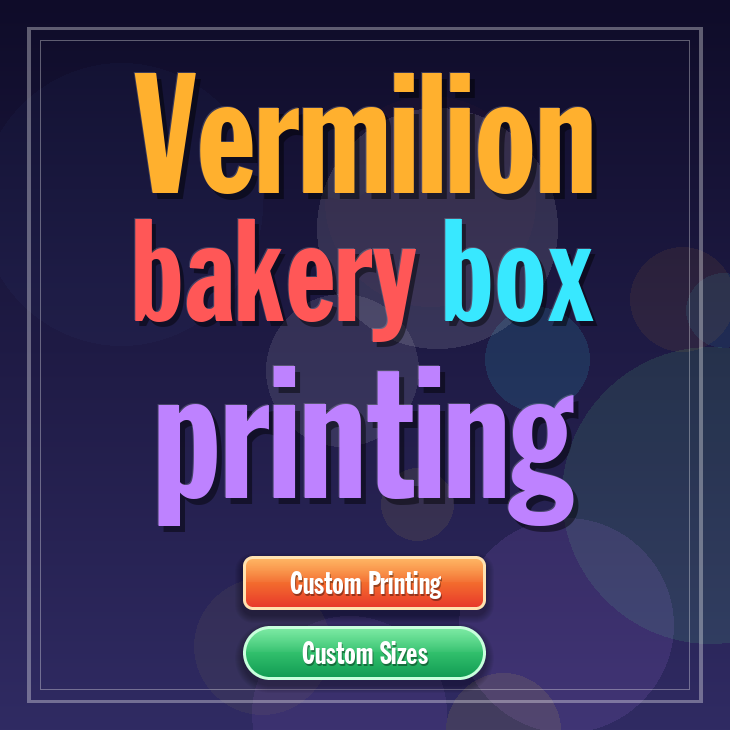 Vermilion bakery box printing