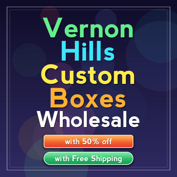 Vernon Hills custom boxes
