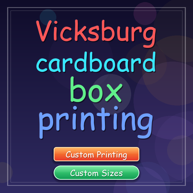 Vicksburg cardboard box printing