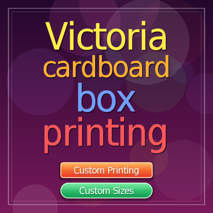Victoria cardboard box printing