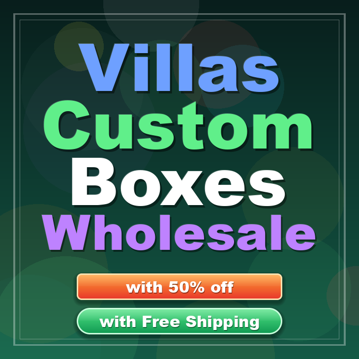 Villas custom boxes